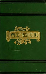 The Wild Irish Girl: A National Tale by Lady (Sydney) Morgan