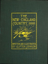 The New England Country by Clifton Johnson