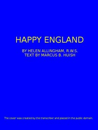 Happy England by Marcus B. (Marcus Bourne) Huish