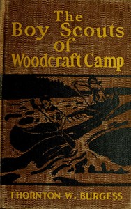 The Boy Scouts of Woodcraft Camp by Thornton W. (Thornton Waldo) Burgess