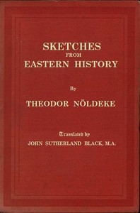 Sketches from Eastern History by Theodor Nöldeke