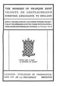 The Memoirs of François René Vicomte de Chateaubriand sometime Ambassador to England, Volume 2 (of 6)
Mémoires d'outre-tombe, volume 2 by François-René Chateaubriand