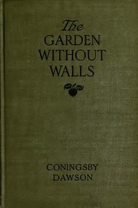 The Garden Without Walls by Coningsby Dawson
