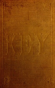 A Key to Uncle Tom's Cabin
Presenting the original facts and documents upon which the story is founded. Together with corroborative statements verifying the truth of the work. by Harriet Beecher Stowe