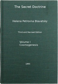 The Secret Doctrine, Vol. 1 of 4
The Synthesis of Science, Religion, and Philosophy by H. P. (Helena Petrovna) Blavatsky
