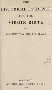 The Historical Evidence for the Virgin Birth by Vincent Taylor