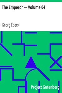 The Emperor — Volume 04 by Georg Ebers