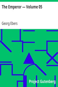 The Emperor — Volume 05 by Georg Ebers