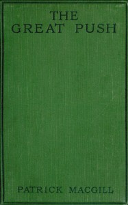 The Great Push: An Episode of the Great War by Patrick MacGill