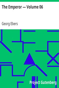 The Emperor — Volume 06 by Georg Ebers