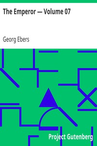 The Emperor — Volume 07 by Georg Ebers