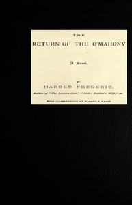The Return of the O'Mahony: A Novel by Harold Frederic