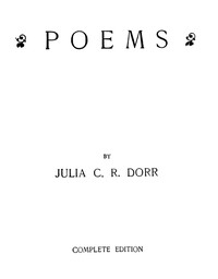 Poems by Julia C. R. (Caroline Ripley) Dorr