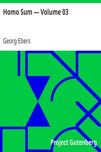 Homo Sum — Volume 03 by Georg Ebers