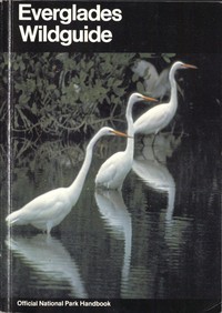 Everglades Wildguide
Handbook 143 by Jean Craighead George