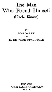 The Man Who Found Himself (Uncle Simon) by Margaret Robson Stacpoole