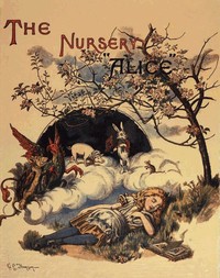The Nursery "Alice" by Lewis Carroll