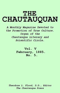The Chautauquan, Vol. 05, February 1885 by Chautauqua Literary and Scientific Circle
