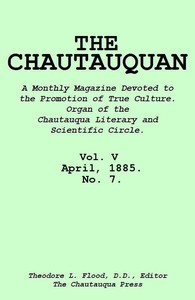 The Chautauquan, Vol. 05, April 1885 by Chautauqua Literary and Scientific Circle
