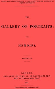 The Gallery of Portraits: with Memoirs. Volume 2 (of 7) by Arthur Thomas Malkin