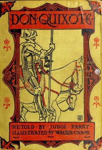 Don Quixote of the Mancha, Retold by Judge Parry by Edward Abbott Parry