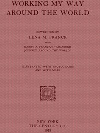 Working my Way Around the World by Harry Alverson Franck