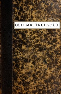 Old Mr. Tredgold by Mrs. (Margaret) Oliphant