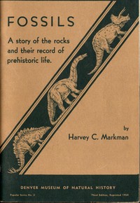 Fossils: A Story of the Rocks and Their Record of Prehistoric Life by Harvey C. Markman