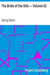 The Bride of the Nile — Volume 02 by Georg Ebers