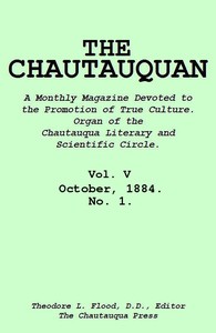 The Chautauquan, Vol. 05, October 1884, No. 1 by Chautauqua Literary and Scientific Circle
