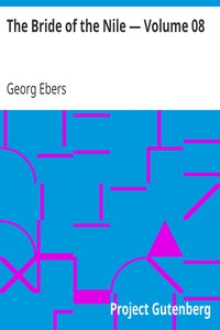 The Bride of the Nile — Volume 08 by Georg Ebers