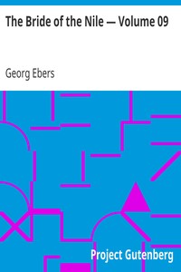 The Bride of the Nile — Volume 09 by Georg Ebers