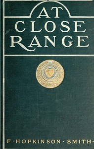 At Close Range by Francis Hopkinson Smith