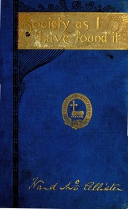 Society as I Have Found It by Ward McAllister