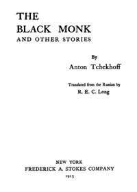 The Black Monk, and Other Stories by Anton Pavlovich Chekhov