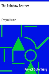 The Rainbow Feather by Fergus Hume
