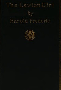 The Lawton Girl by Harold Frederic