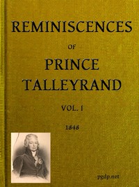 Reminiscences of Prince Talleyrand, Volume 1 (of 2) by M. Colmache