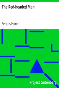 The Red-headed Man by Fergus Hume