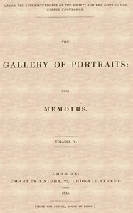 The Gallery of Portraits: with Memoirs. Volume 5 (of 7) by Arthur Thomas Malkin