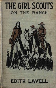 The Girl Scouts on the Ranch by Edith Lavell