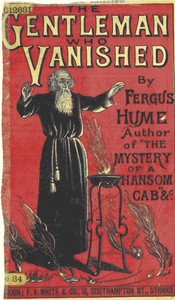 The Gentleman Who Vanished: A Psychological Phantasy by Fergus Hume