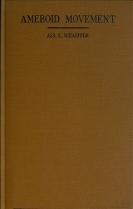 Ameboid movement by Asa A. (Asa Arthur) Schaeffer
