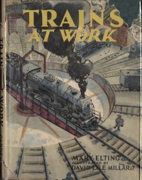 Trains at Work by Mary Elting