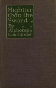 Mightier than the Sword by Alphonse Courlander