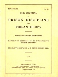 The Journal of Prison Discipline and Philanthropy 1919 (New Series, No. 58) by Pennsylvania Prison Society