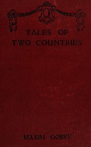 Tales of Two Countries by Maksim Gorky