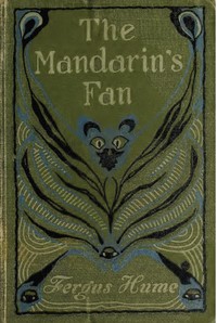 The Mandarin's Fan by Fergus Hume