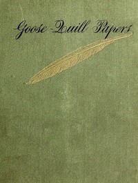 Goose-Quill Papers by Louise Imogen Guiney