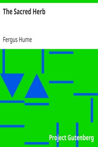 The Sacred Herb by Fergus Hume